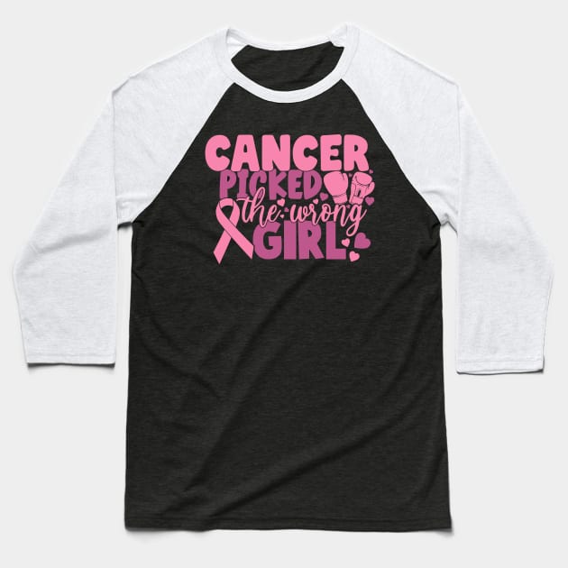 cancer picked the wrong girl Baseball T-Shirt by CrankyTees